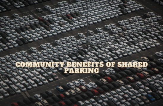 Community Benefits of Shared Parking