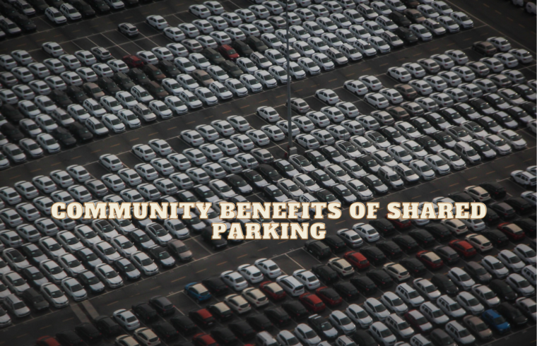 Community Benefits of Shared Parking